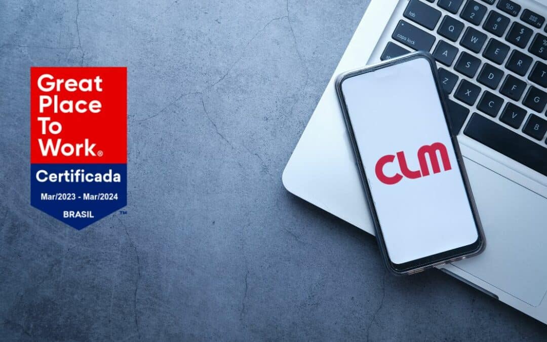 CLM Conquista Selo Great Place to Work em 2023